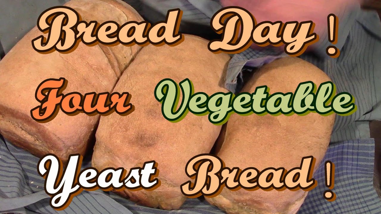 Four Vegetable Yeast Bread!