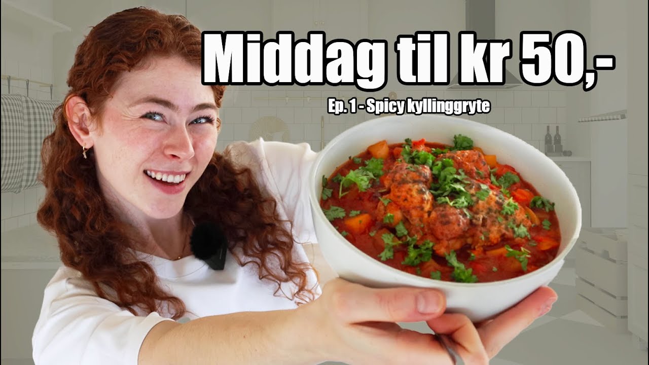Denne middagen koster bare 50 kroner å lage! 🤩💰 SPICY KYLLINGGRYTE 🍗 Ep. #1 i 10 for 100 💸👩🏼‍🍳