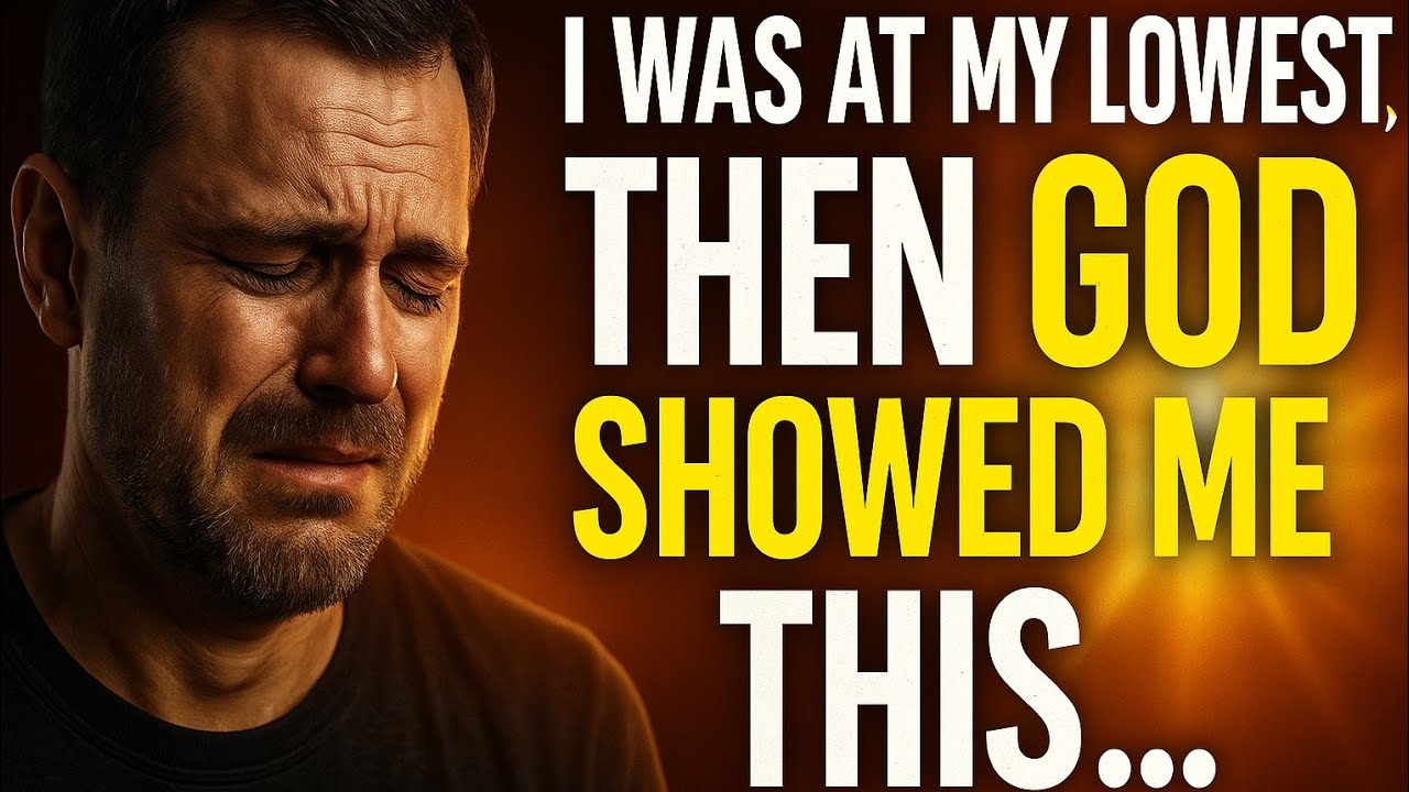 I Was at My Lowest, Then God Showed Me This - powerful inspirational video