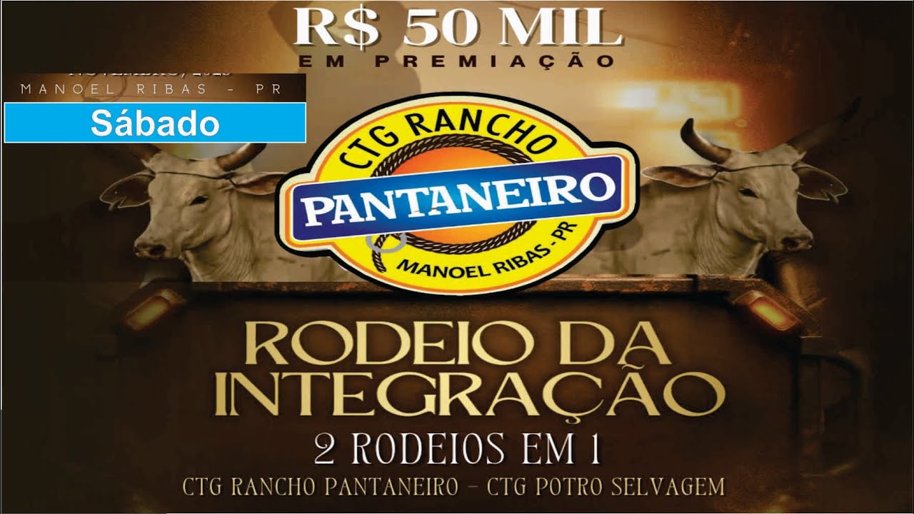 Manoel Ribas - PR - Rodeio da Integra&ccedil;&atilde;o - CTG Rancho Pantaneiro e CTG Potro Selvagem