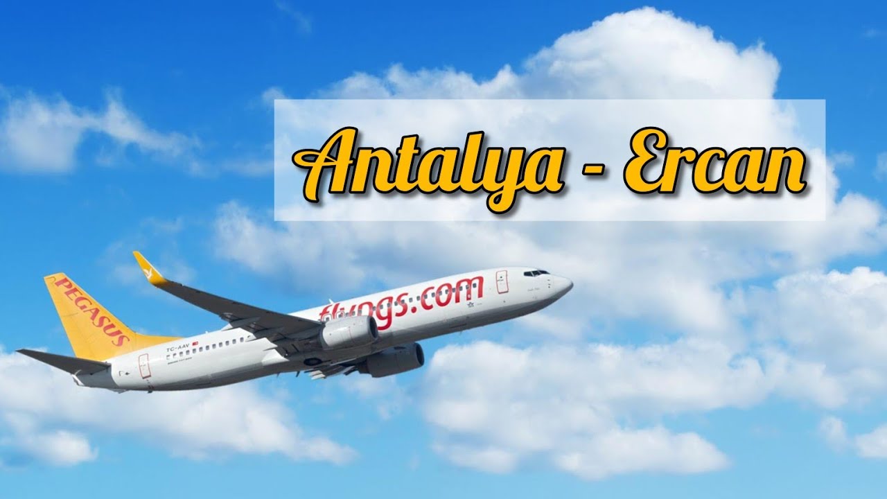 Pegasus airlines / flight Antalya - Ercan