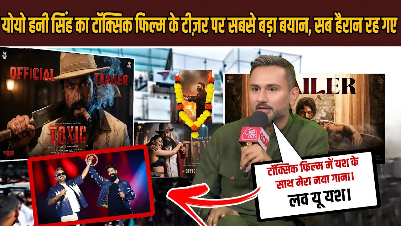 Yoyo honey Singh shocking statement on toxic movie teaser | yash with yoyo | toxic Teaser review 