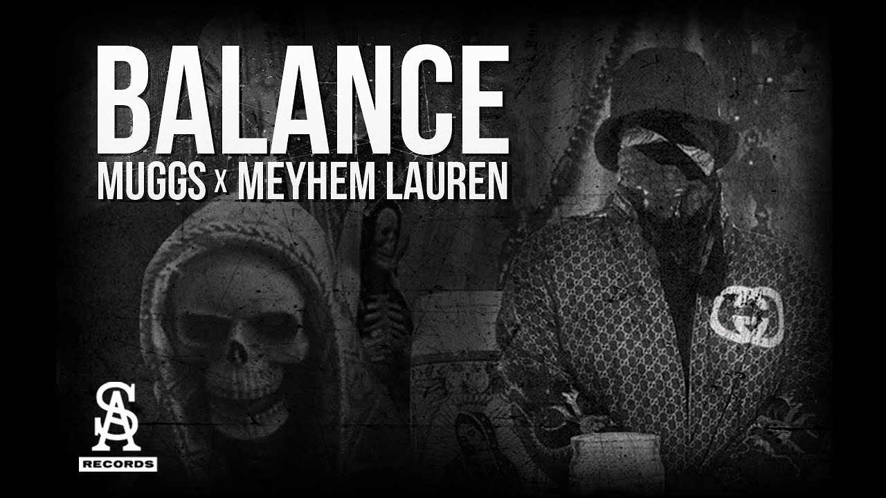 DJ MUGGS x MEYHEM LAUREN - Balance  (Official Video)