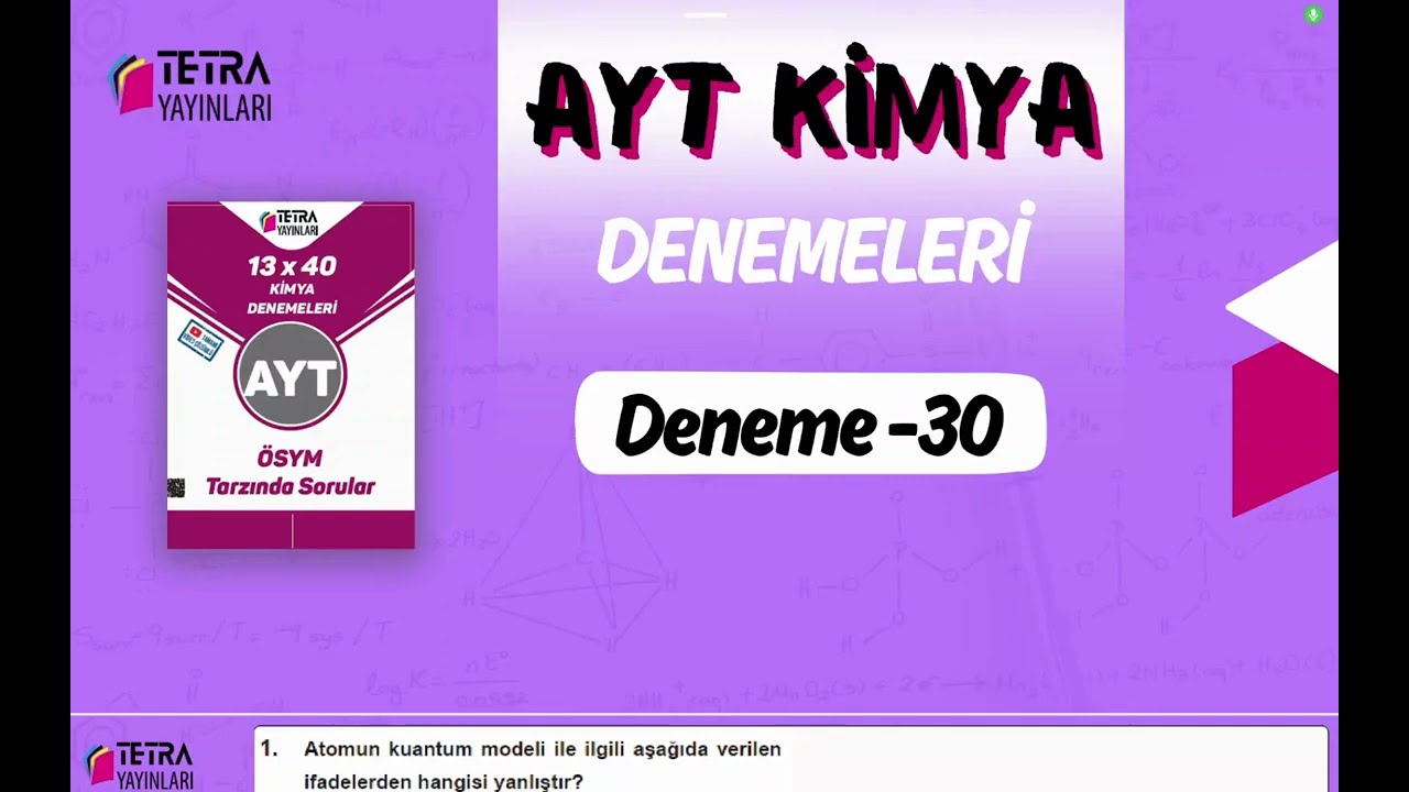 Tetra Yayınları AYT Kimya 30.Deneme Çözümü 🔬 ÖSYM Tarzı Full Anlatım