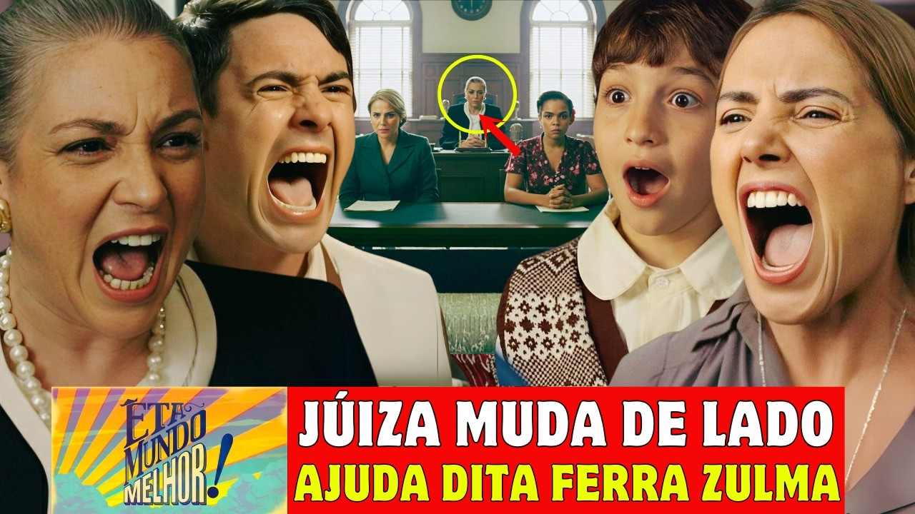 ÊTA MUNDO MELHOR! - SÁBADO 14/02 JUÍZA SALVA DITA! ZULMA SE FERRA COM 2 CASTIGOS - RESUMO NOVELA