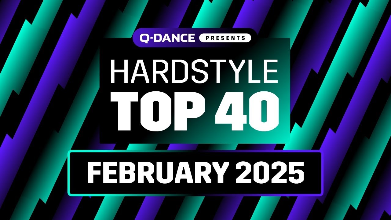 Hardstyle Top 40 | February 2025