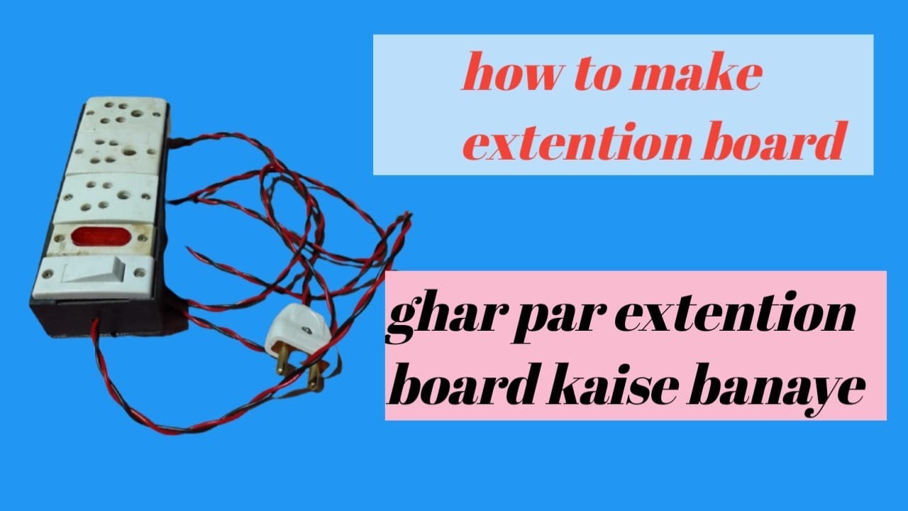 How to make extension board!! Extension board kaise banaye!!only experiment mk!!