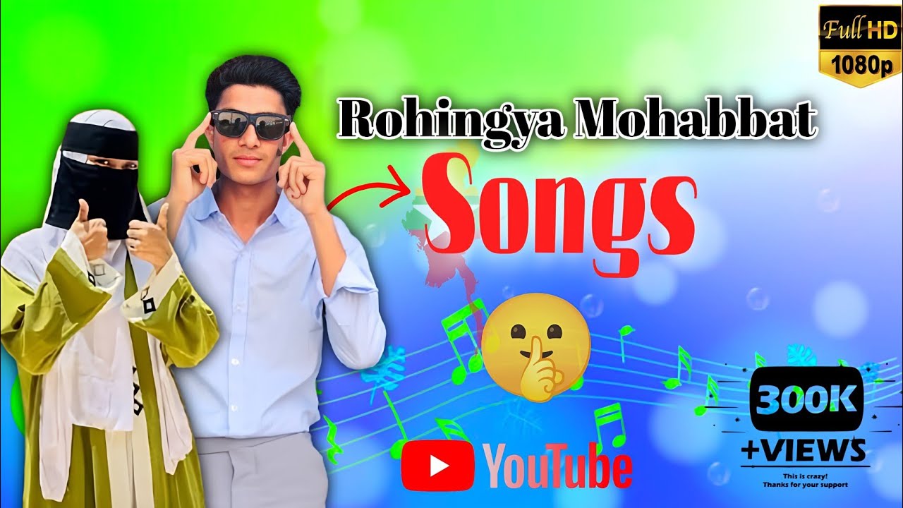 Rohingya Mohabbat Song #letshelprohingya #song #love 