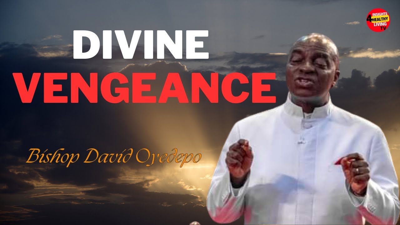 Divine Vengeance Unleashed: Key Insights from Bishop Oyedepo | May 19, 2024
