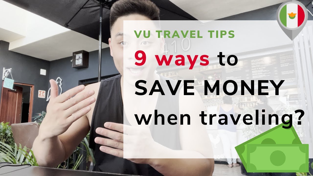 9 ways to SAVE MONEY when traveling (in 15 mins)