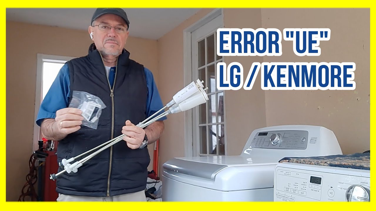 LAVADORA LG ERROR UE & LAVADORA KENMORE ELITE ERROR UE (solucion)