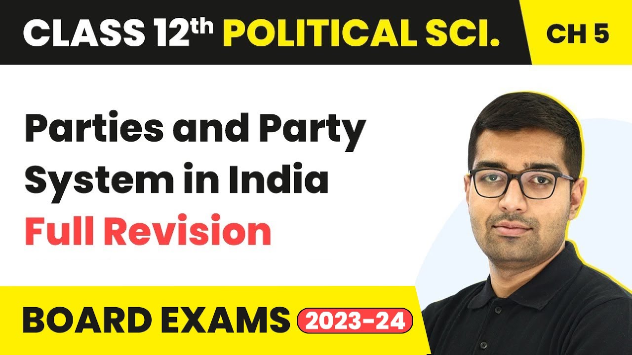 Parties and Party System in India - Full Revision | Class 12 Political Science Chapter 5 | 2025-26