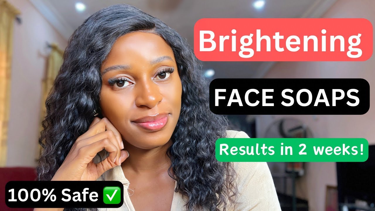 2025 best brightening face soaps💯Use these soaps for a radiant glowing skin ✅brightening face soaps