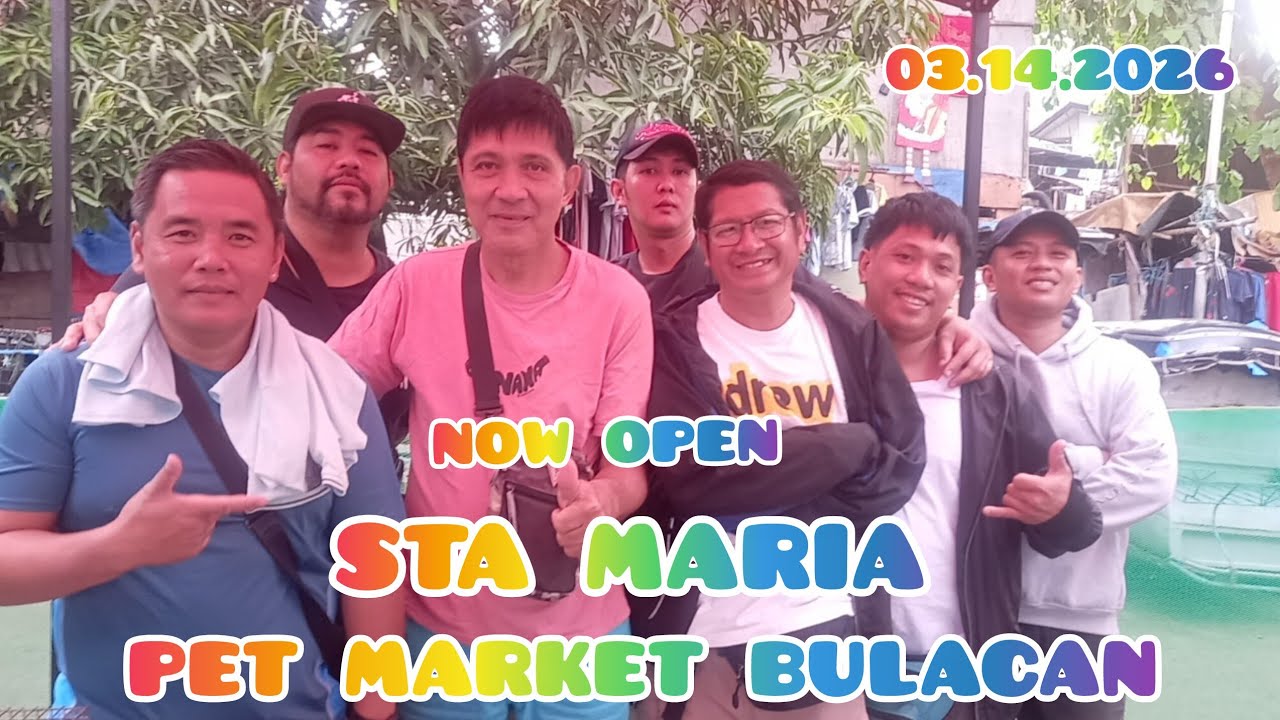 ep#263 03.14.2026 now open up date. ilalim ng tulay paso tamo bagbaguin pet market sta maria bulacan