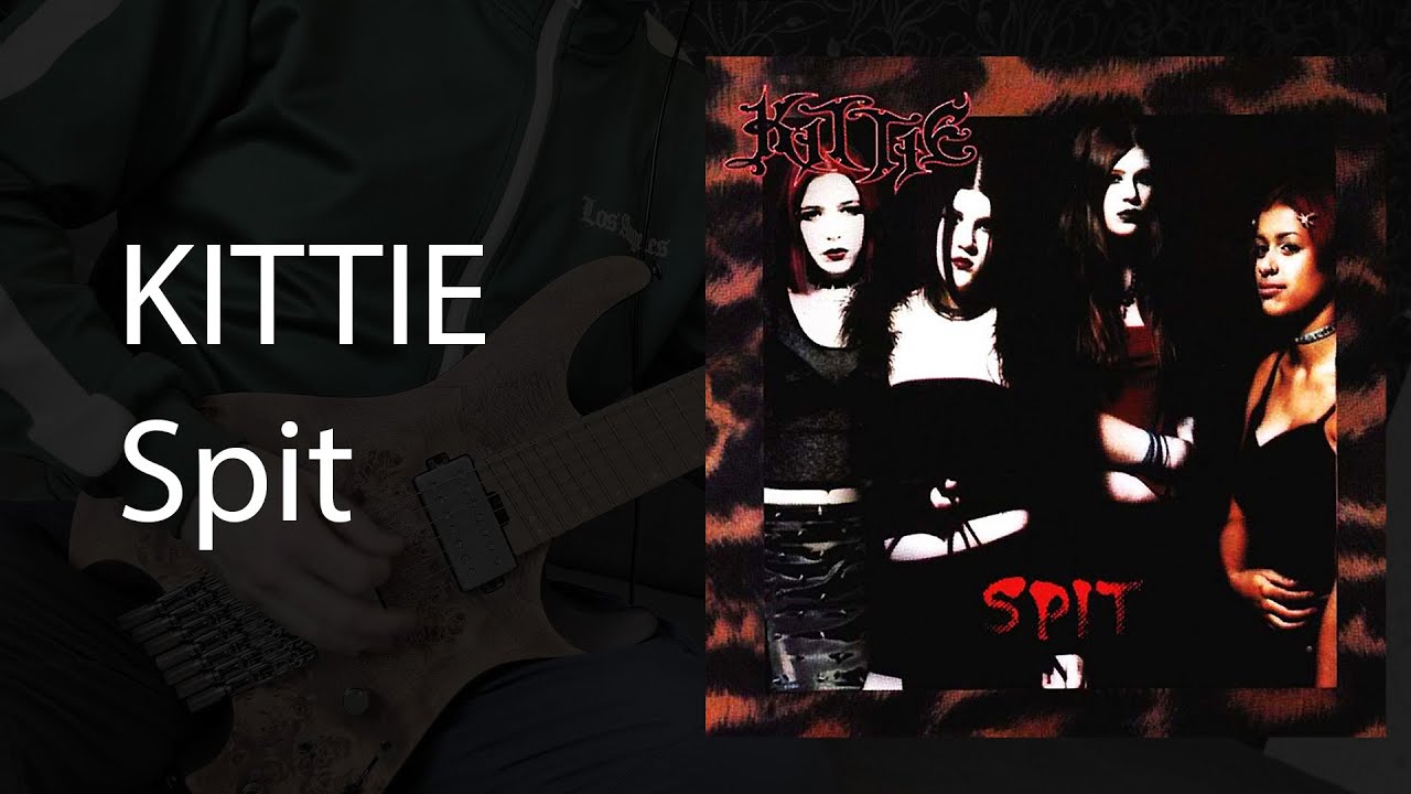 Kittie - Spit (Cover)
