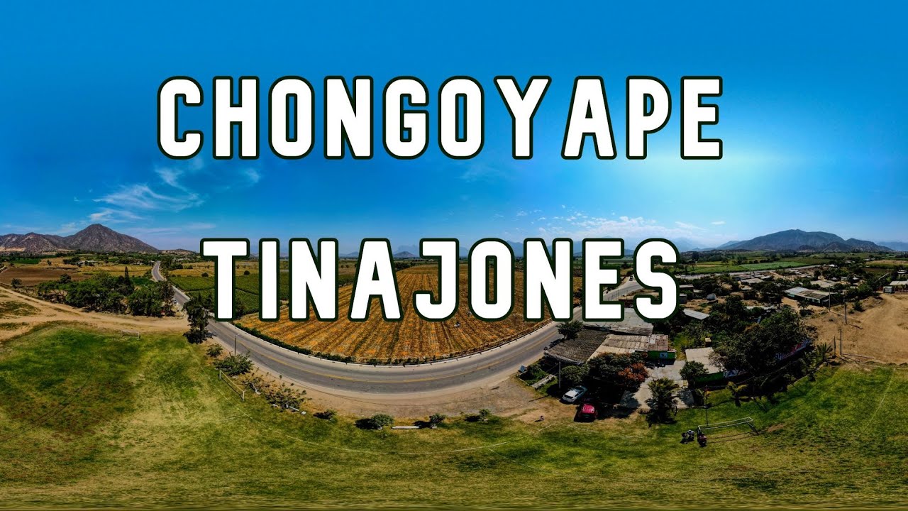 COMO LLEGAR A CHONGOYAPE - TINAJONES  LAMBAYEQUE CHICLAYO- PERU