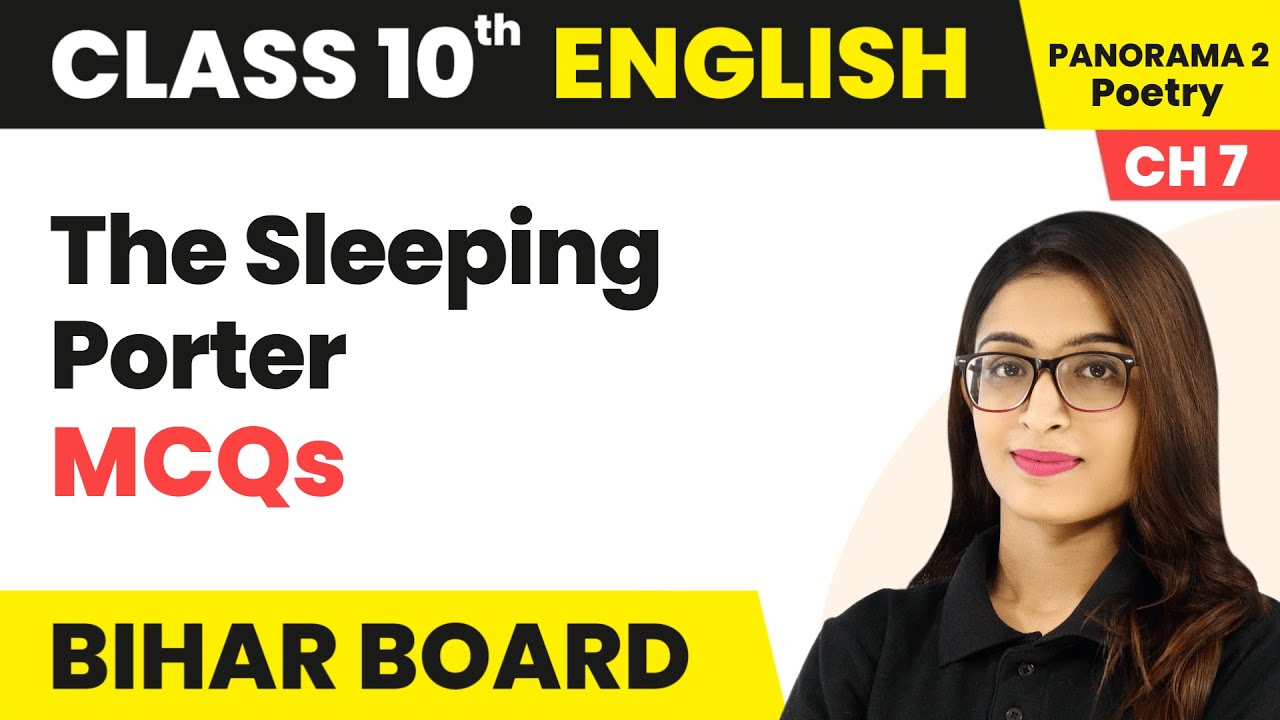The Sleeping Porter - MCQs | Bihar Board Class 10 English Chapter 7 Poetry