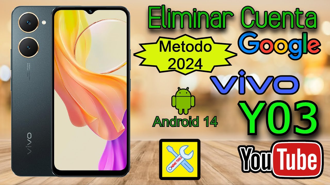Vivo Y03 FRP (2024) , Eliminar cuenta google, Android 14