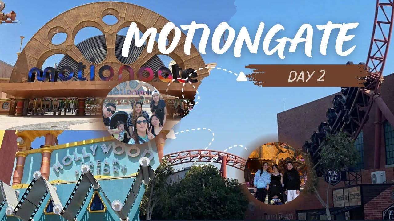 Day 2: Motiongate, Dubai