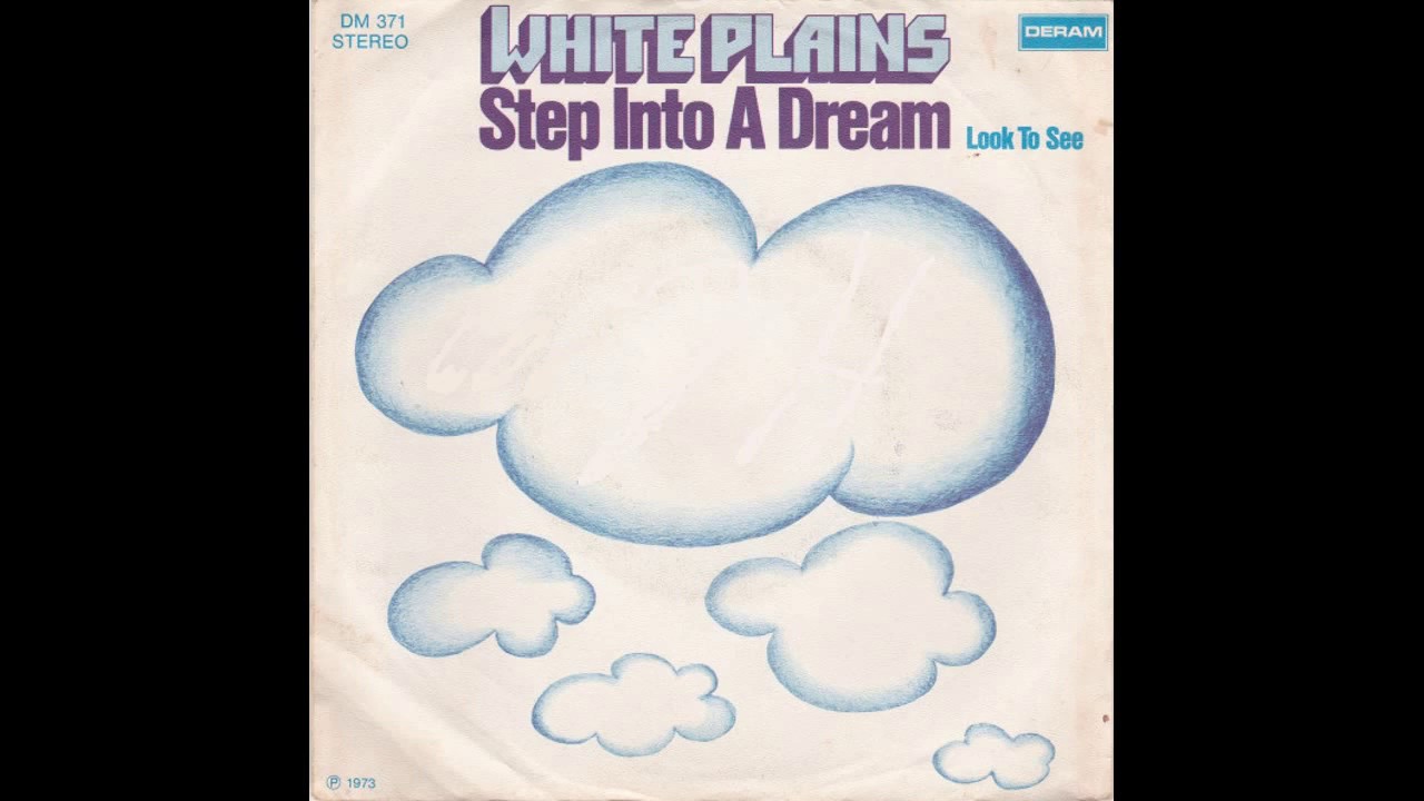 White Plains - Step Into A Dream - 1973