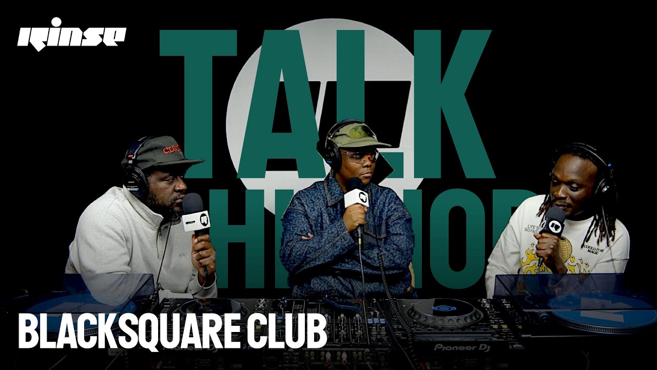 Blacksquare Club (Talk & DJ Set)| Rinse France