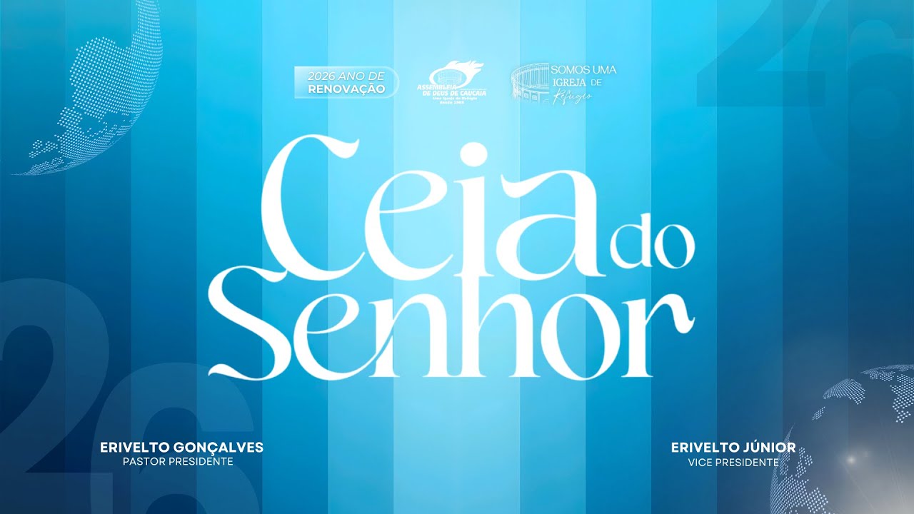 CULTO GERAL DE SANTA CEIA | 03-01-2026