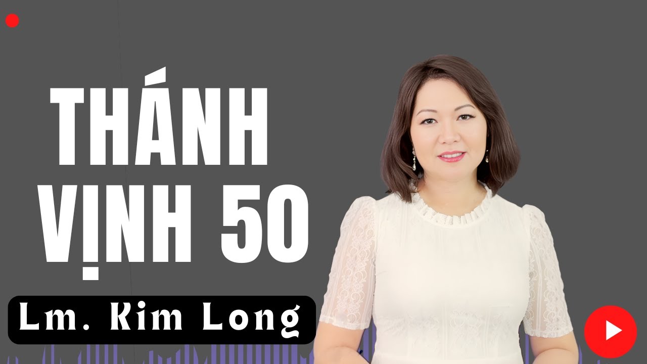 Thánh Vịnh 50 - Đáp Ca Thứ Tư Lễ Tro | Lm. Kim Long | Thanh Vân #dapca #thanhca #letro