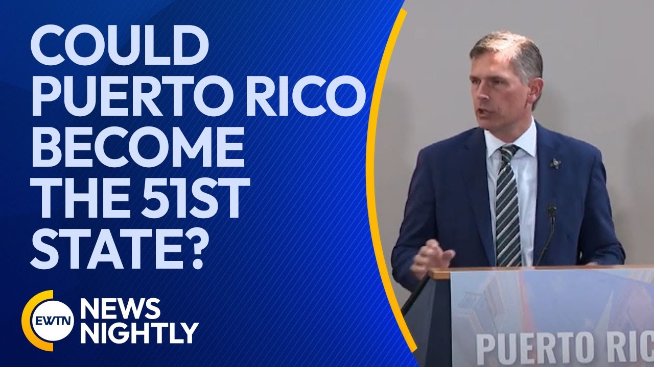Could Puerto Rico Become the 51st State of the U.S.? | EWTN News Nightly