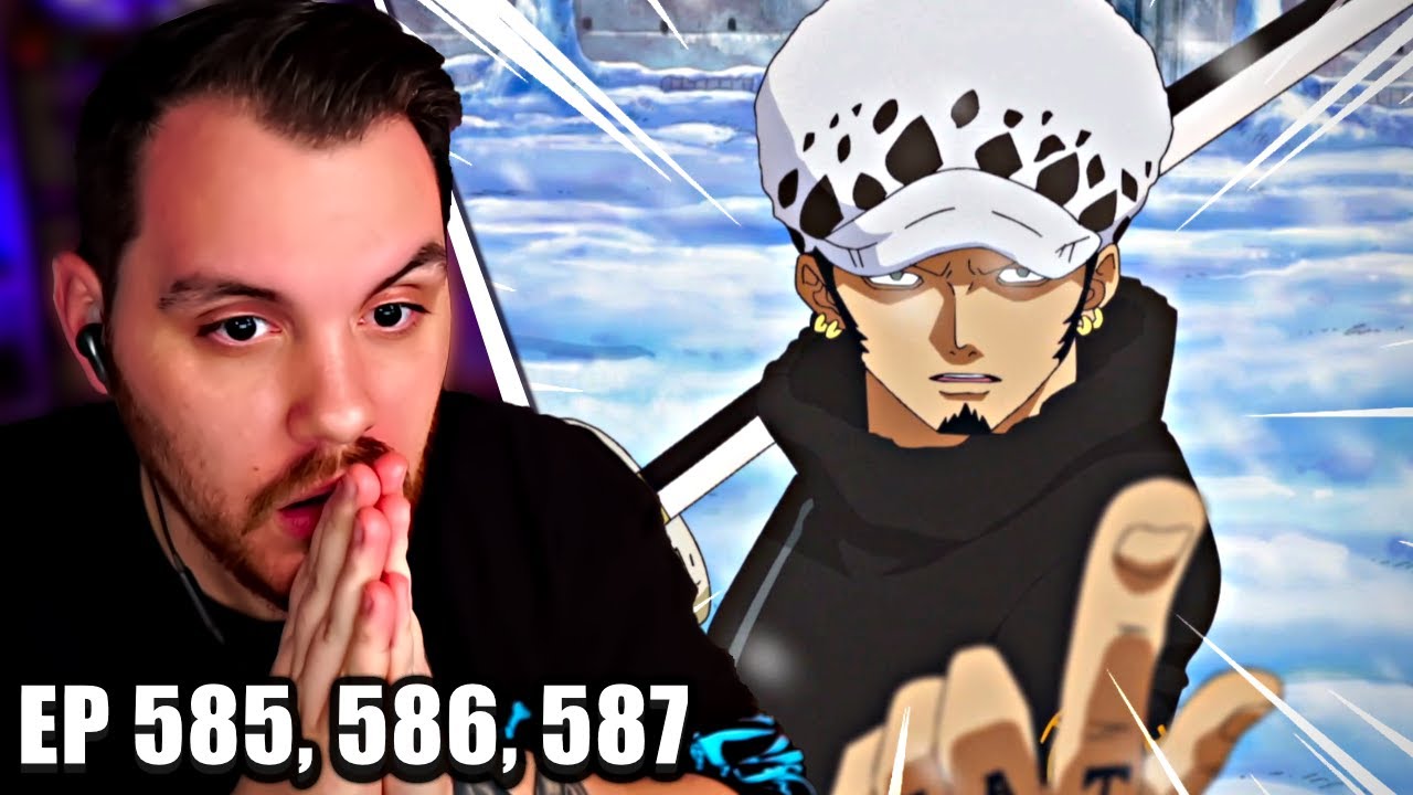 Law vs Smoker!  || One Piece REACTION Episode 585, 586 & 587