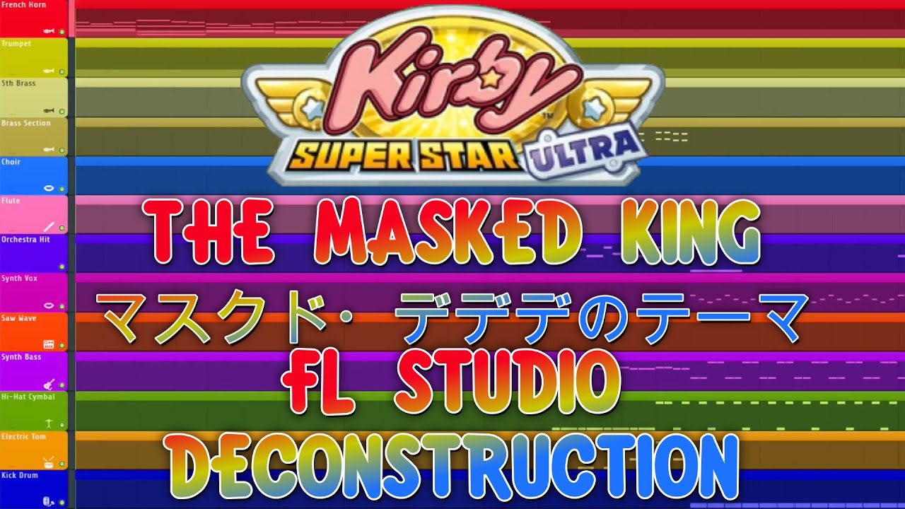 Kirby Super Star Ultra- THE MASKED KING - FL Studio Deconstruction