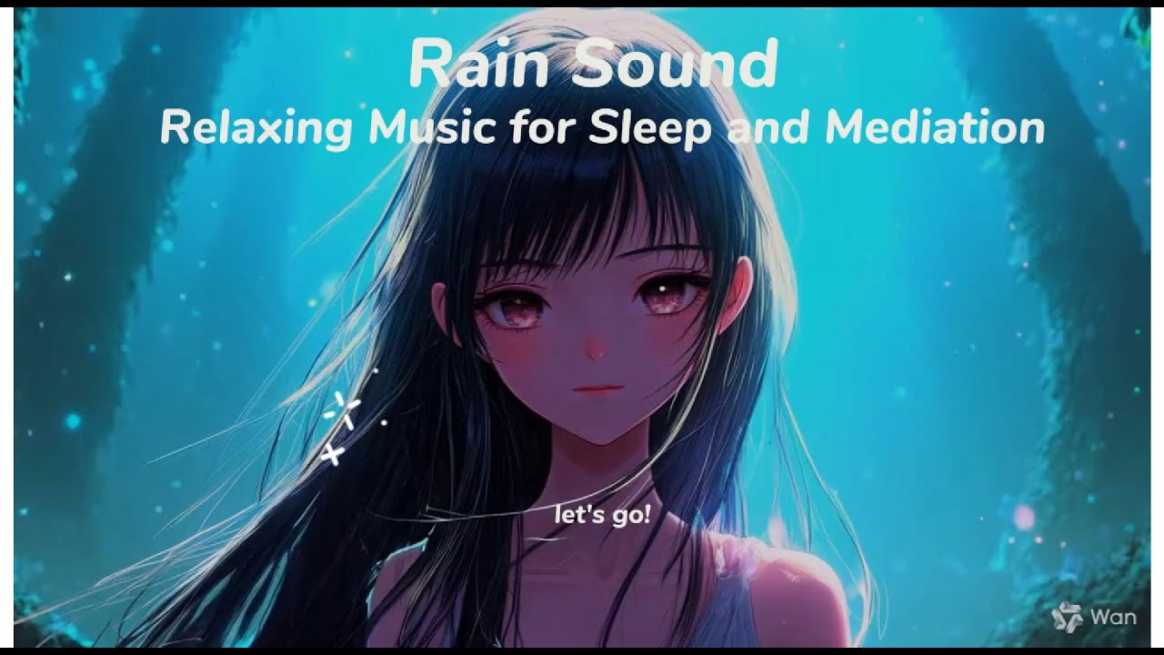 🌙 06 Rain Sound | Relaxing Music for Sleep and Meditation