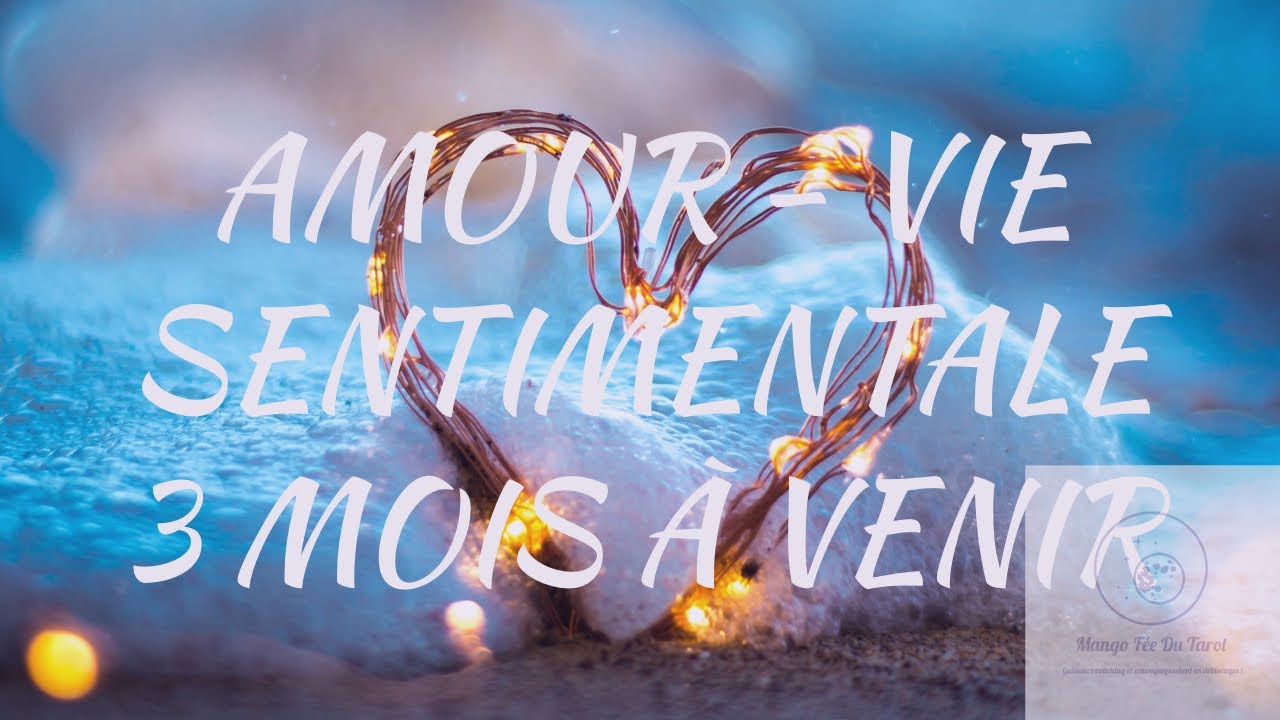Amour - 💗vie sentimentale💗 | 3 prochains mois | intemporel 3 choix