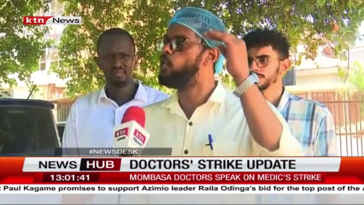 Doctors' strike update: Mombasa doctors add voice on the ongoing discourse