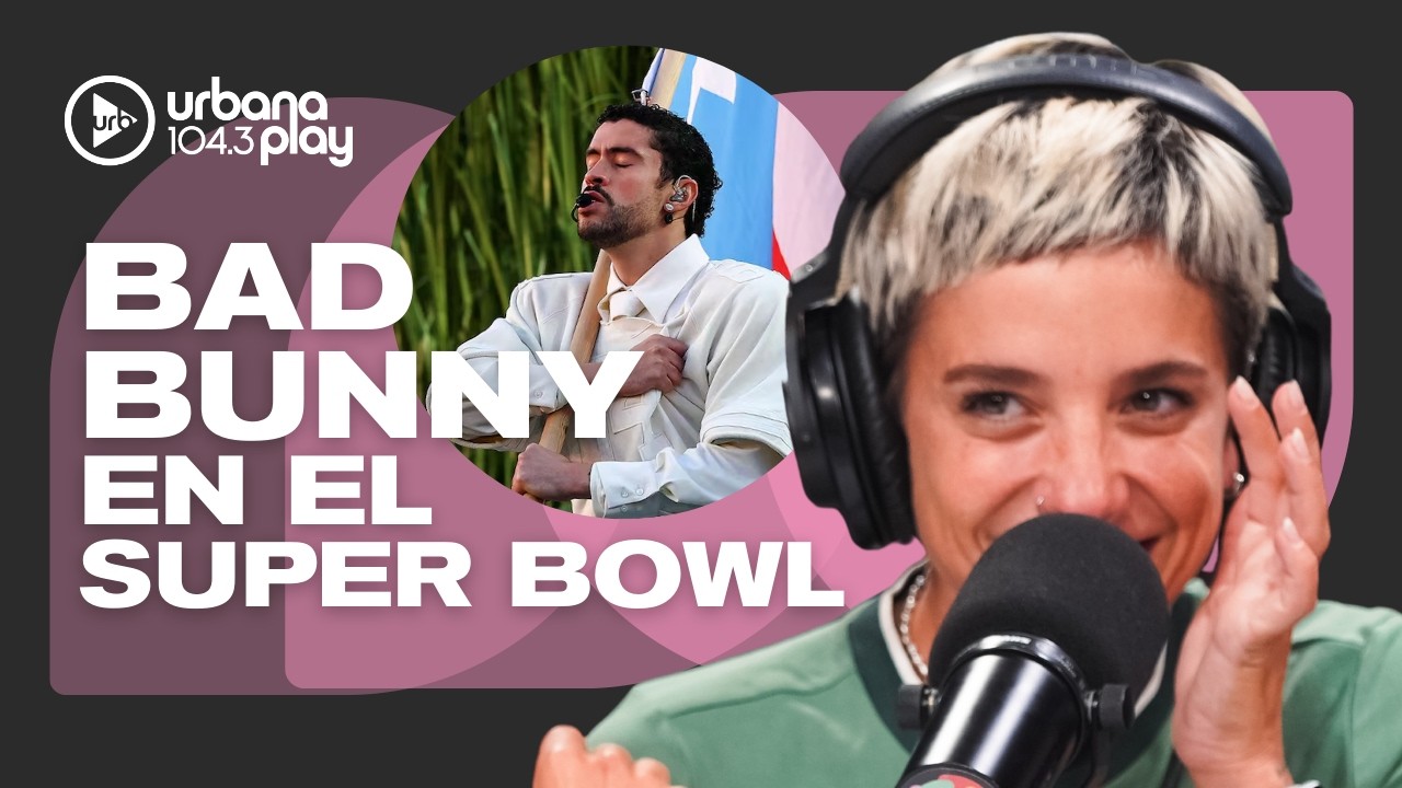 Datos curiosos, mensajes ocultos y repercusiones del show de Bad Bunny en Superbowl #VueltaYMedia