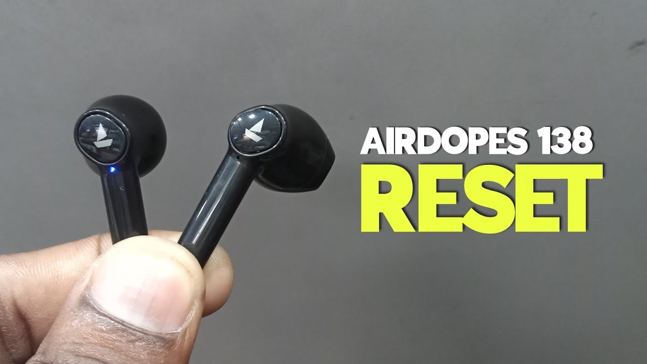 How To Reset Boat Airdopes 138 - Boat Airdopes 138 ! 👍😊