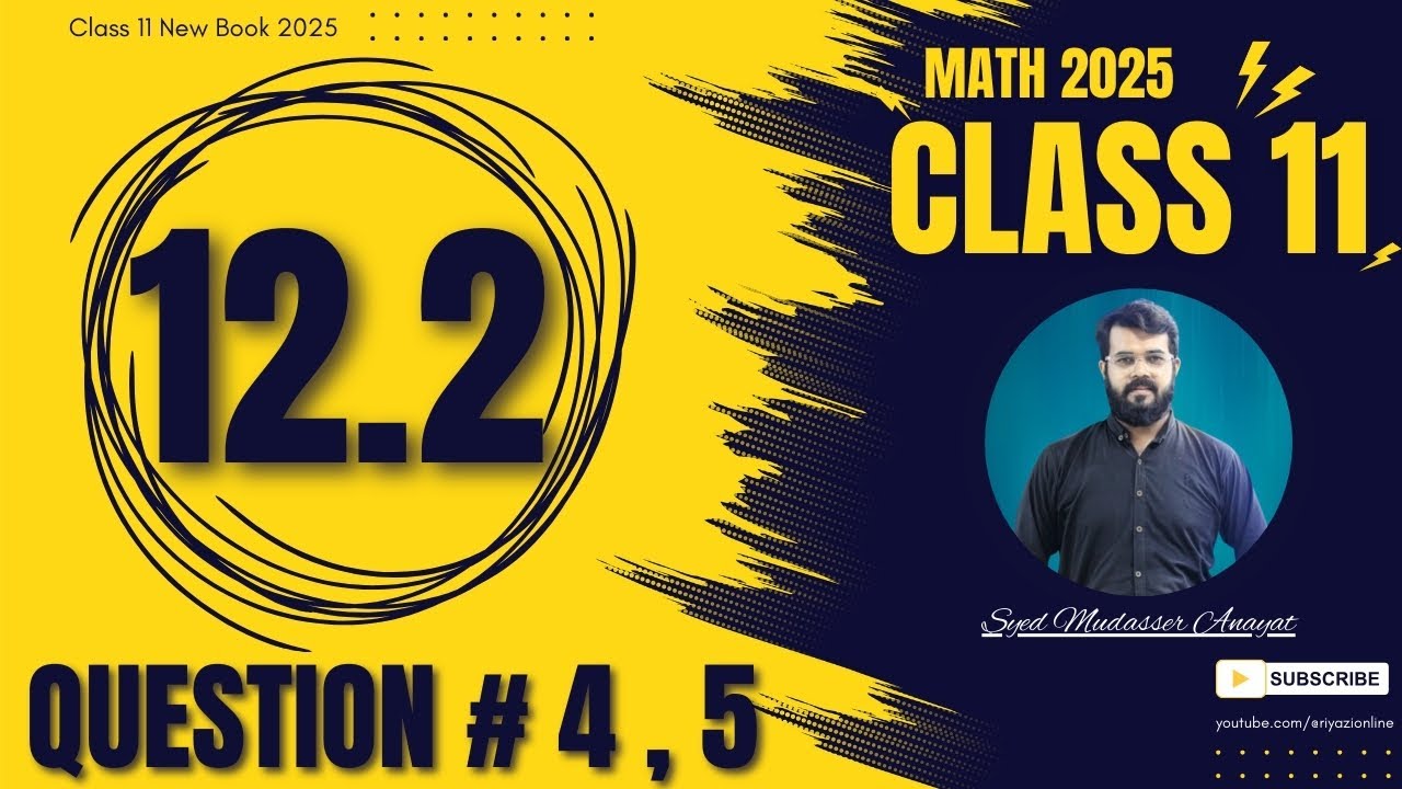 Class 11 Math Exercise 12.2 Question 4 & 5 Solution 1st year new book 2025 | 1st Year New book 2025