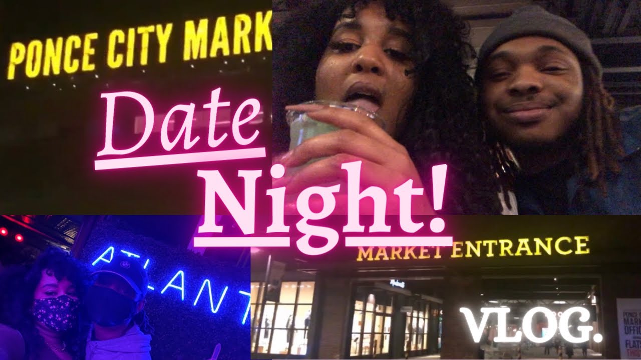 Date Night| Cheesecake Factory| Skyboxx & Ponce City Market Vlog