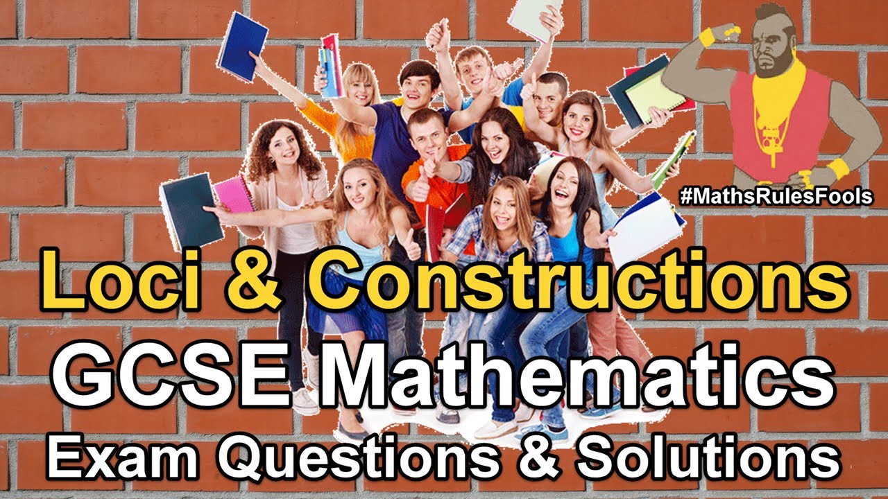 Loci & Construction - GCSE Maths Exam Questions