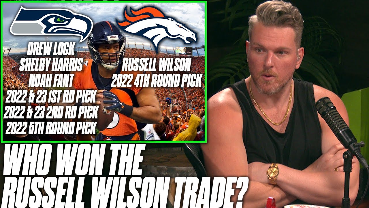 Did The Seahawks Or The Broncos Win The Russell Wilson Trade? | Pat McAfee Reacts
