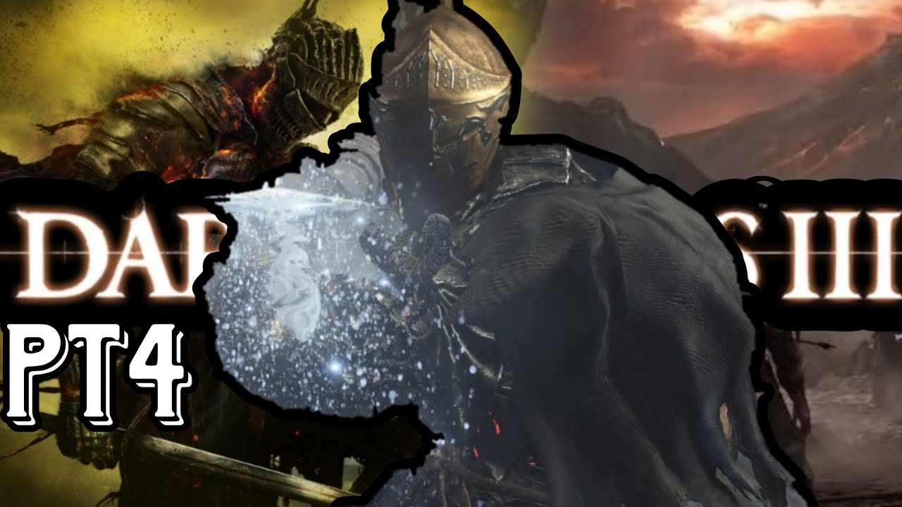 Dark souls 3 first playthrough pt4