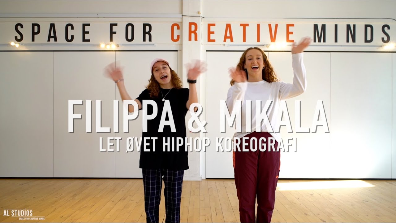 MIKALA & FILIPPA KRARUP - LET ØVET HIPHOP KOREOGRAFI / Tutorial