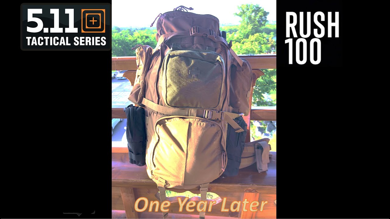 5.11 Tactical RUSH 100  (One Year Review)