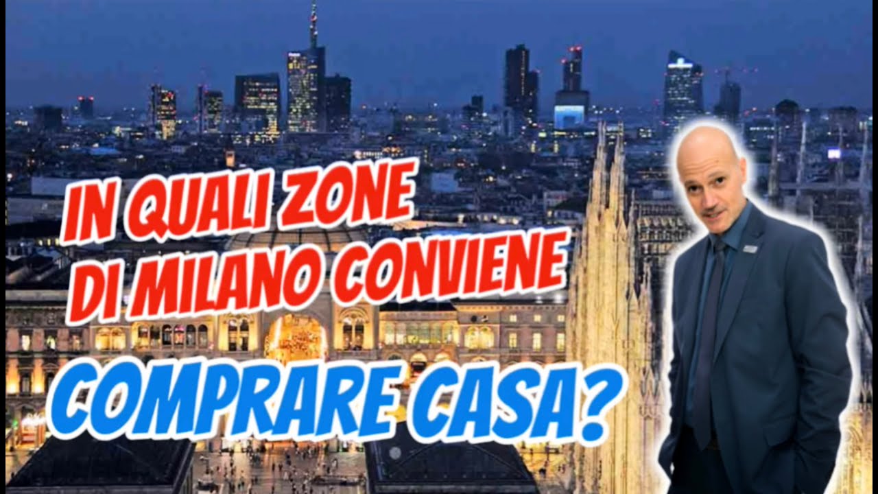 IN QUALI ZONE DI MILANO CONVIENE COMPRARE CASA⁉️🏡