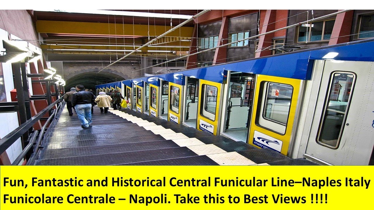 Best Naples Italy Funicular Ride Experience for Best Views - Funicolare Centrale Napoli