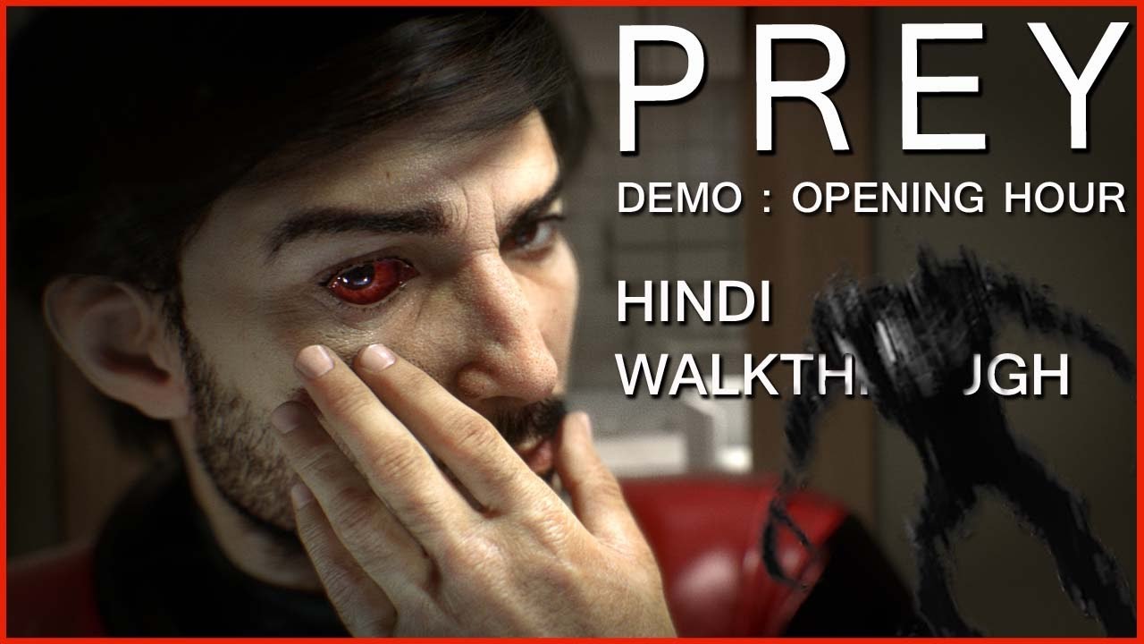 PREY (PS4) Hindi Walkthrough 