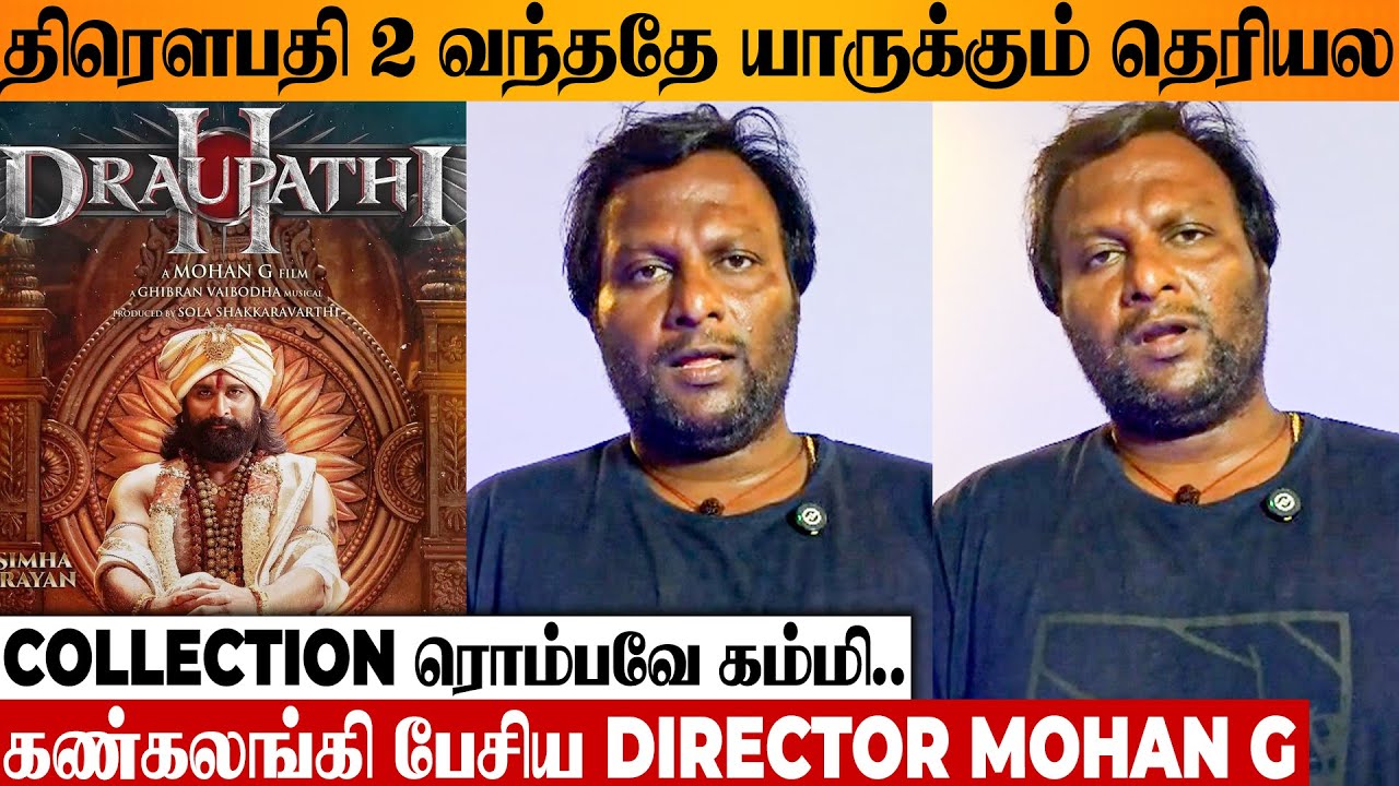 DRAUPATHI 2 😢 என் படத்த சூர்யா FANS, MANKATHA RELEASE ஓட விடல 💔 Director Mohan G Emotional Speech