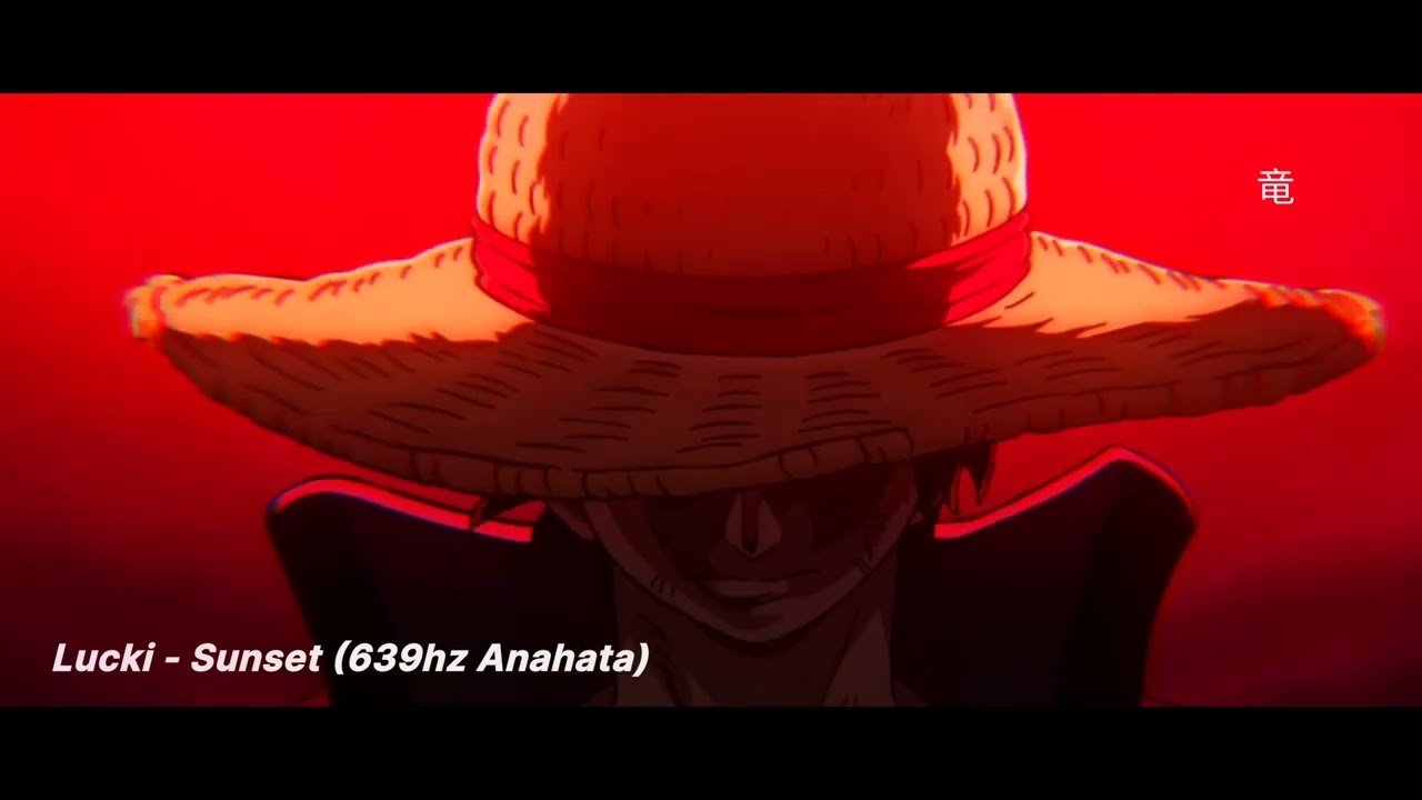 Lucki - Sunset (639Hz)「AMV」 竜