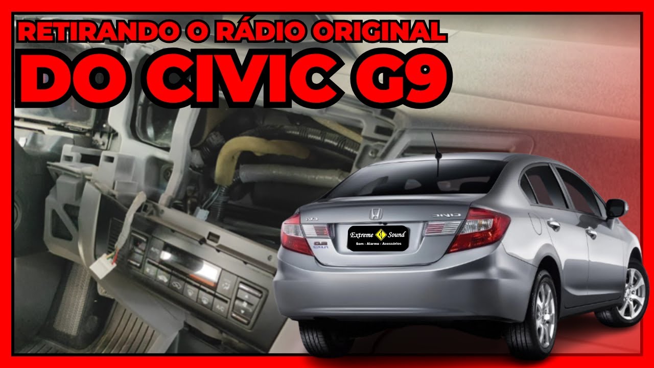 COMO RETIRAR O RÁDIO ORIGINAL DO CIVIC G9