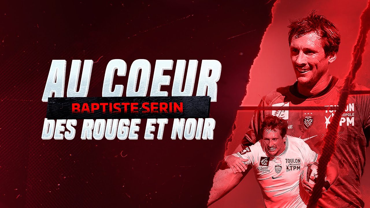 Au coeur des Rouge & Noir :  Baptiste Serin