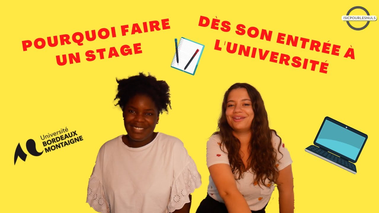 Pourquoi faire un stage d&egrave;s son entr&eacute;e &agrave; l'Universit&eacute;
